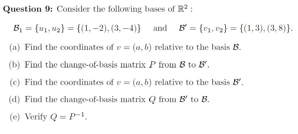 Solved Question 9: Consider The Following Bases Of R2 : B1 = | Chegg.com