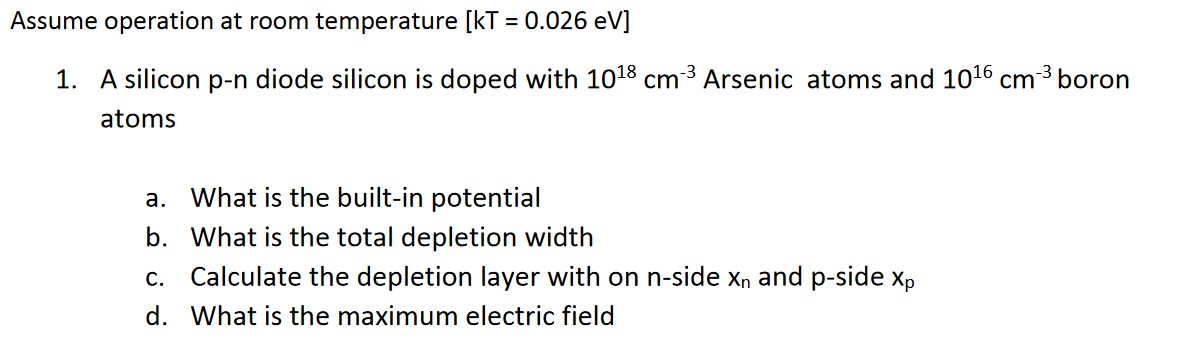 Solved Assume Operation At Room Temperature Kt 0 026 Ev