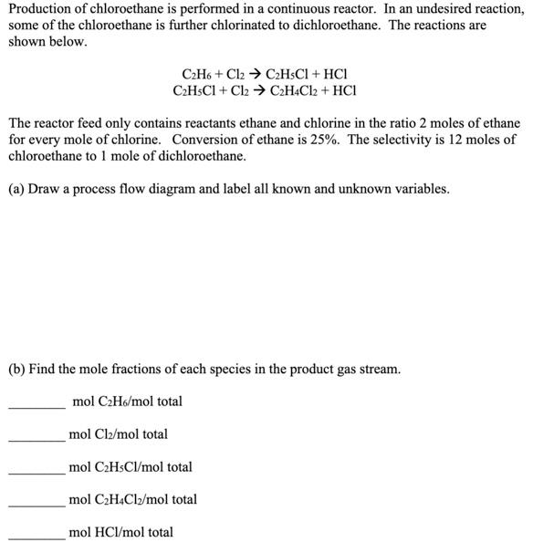 Solved Production of chloroethane is performed in a | Chegg.com