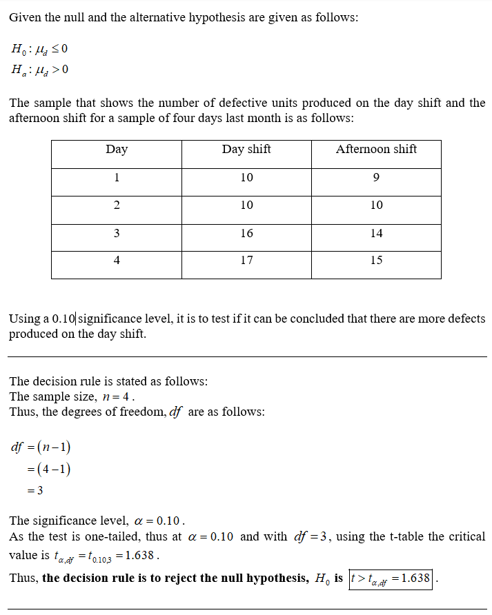 Given the null and the alternative hypothesis are given as follows: H:He so Haile > 0 The sample that shows the number of def