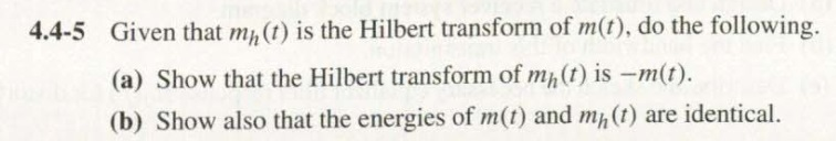 Solved Given that mh(t) is the Hilbert transform of m(t), do | Chegg.com