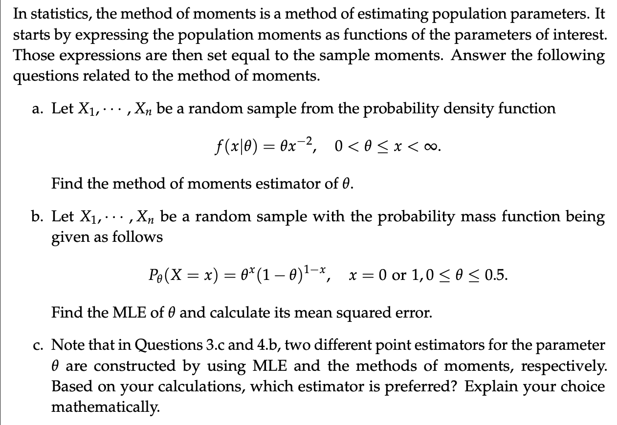 In statistics, the method of moments is a method of | Chegg.com