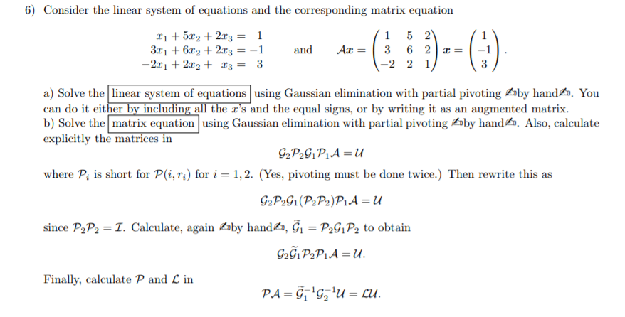 Solved 6) Consider the linear system of equations and the | Chegg.com
