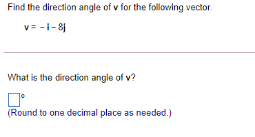 Solved Find the direction angle of v for the following | Chegg.com