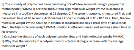 Solved b) The viscosity of polymer solutions containing 0.5 | Chegg.com