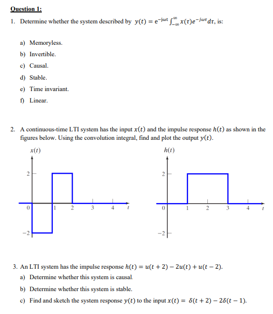 Solved Question 1: 1. Determine whether the system described | Chegg.com