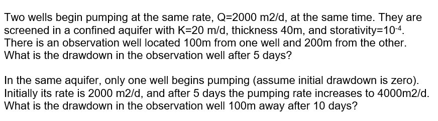 Solved Two wells begin pumping at the same rate, Q=2000 | Chegg.com