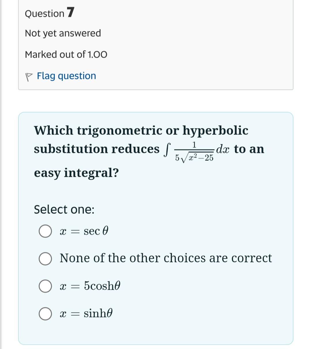 Solved Question 7 Not yet answered Marked out of 1.00 Flag | Chegg.com