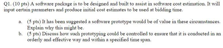 Solved Q1. (10 pts) A software package is to be designed and | Chegg.com