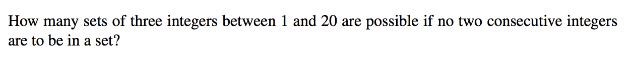 Solved How many sets of three integers between 1 and 20 are | Chegg.com