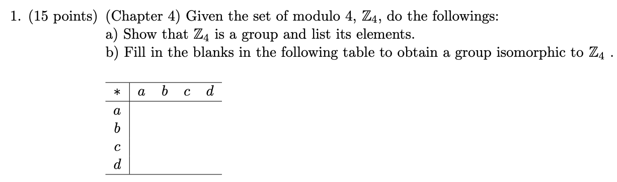 Solved 1. (15 points) (Chapter 4) Given the set of modulo 4, | Chegg.com