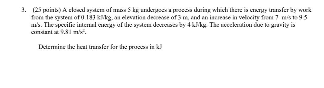 Solved 3. (25 points) A closed system of mass 5 kg undergoes | Chegg.com
