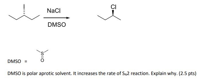 Solved Dmso Is Polar Aprotic Solvent It Increases The Rate 2874