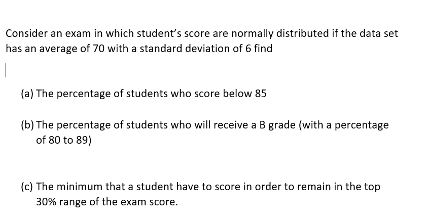 Solved Consider an exam in which student's score are | Chegg.com