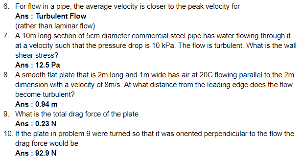 Solved 6. For flow in a pipe, the average velocity is closer | Chegg.com