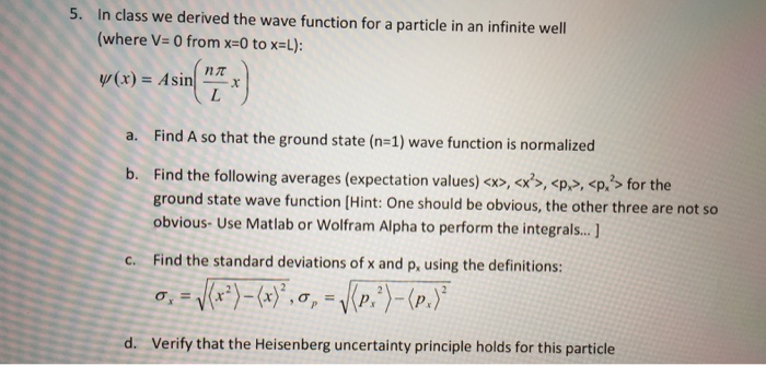 Solved 5. in class we derived the wave function for a | Chegg.com