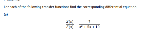 Solved For each of the following transfer functions find the | Chegg.com