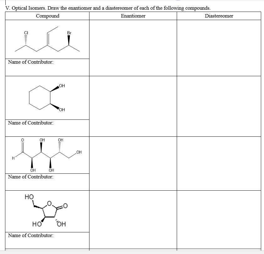 Solved V. Optical Isomers. Draw The Enantiomer And A 