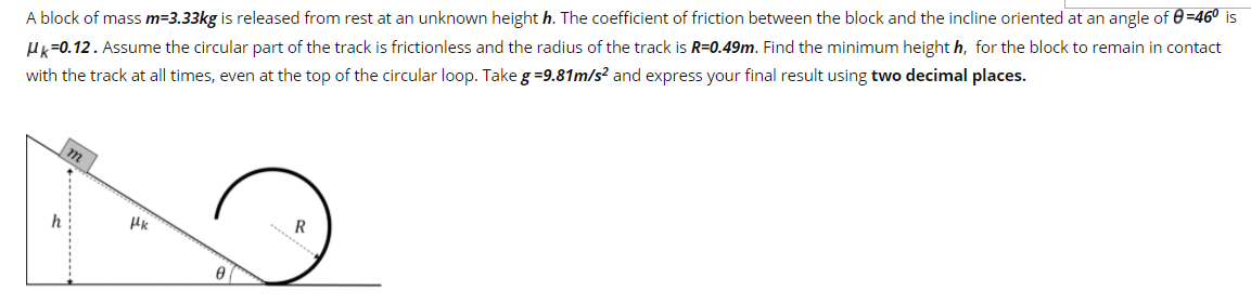 Solved A block of mass m=3.33kg is released from rest at an | Chegg.com