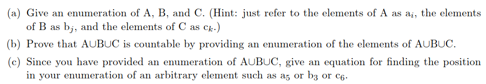 Solved (a) Give An Enumeration Of A, B, And C. (Hint: Just | Chegg.com