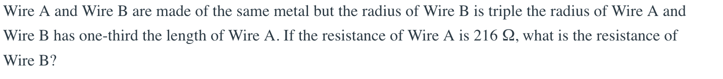 Solved Wire A And Wire B Are Made Of The Same Metal But The | Chegg.com