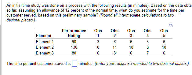 Solved An initial time study was done on a process with the | Chegg.com
