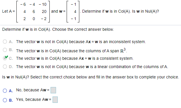 Solved -6 -4 - 10 -1 Let A= 4 6 20 And W= 4 Determine If W | Chegg.com