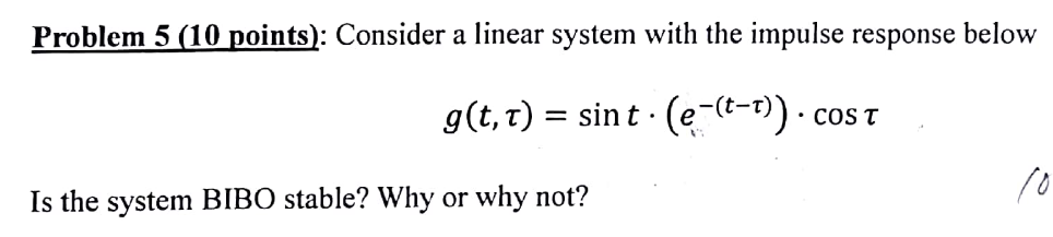 Solved Problem 5 (10 points): Consider a linear system with | Chegg.com