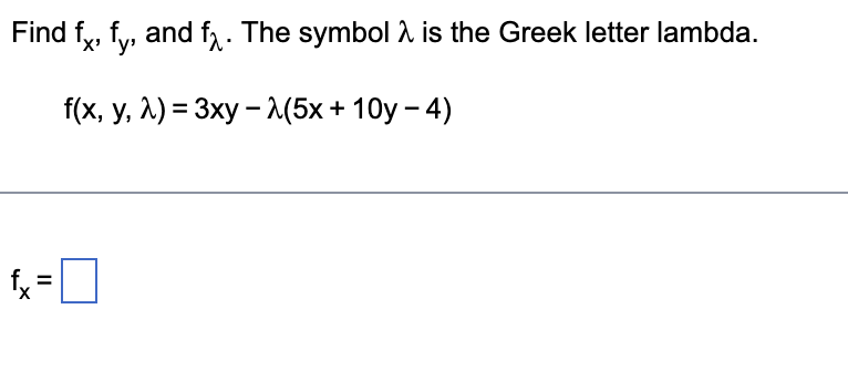 Solved Find fx,fy, and fλ. The symbol λ is the Greek letter | Chegg.com