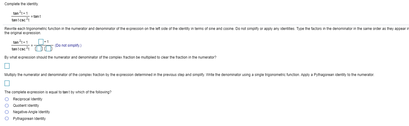 Solved Complete The Identity Tan 2 1 Tant Tantcsc 2 Chegg Com