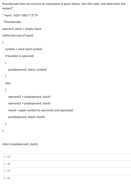 Solved Pseudocode that can convert an expression is given | Chegg.com