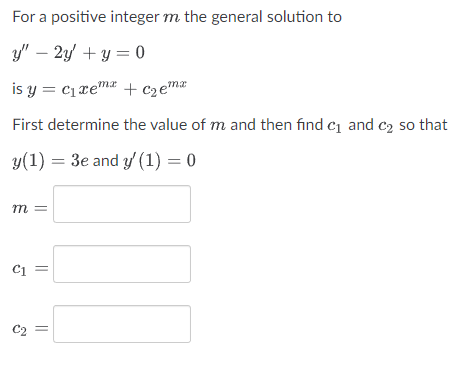 Solved For a positive integer m the general solution to | Chegg.com