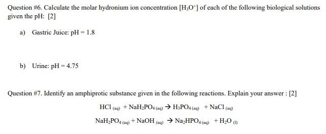 Solved Question \#6. Calculate the molar hydronium ion | Chegg.com