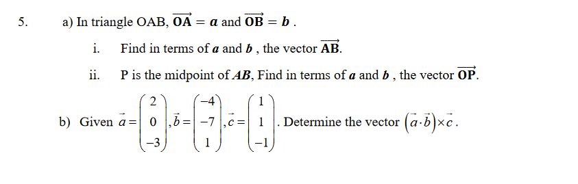 Solved 5. A) In Triangle OAB, OA = A And OB = B. I. Find In | Chegg.com