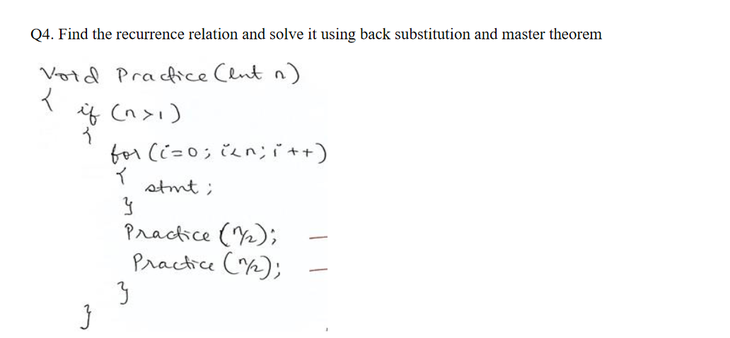 Solved Q4. Find The Recurrence Relation And Solve It Using | Chegg.com