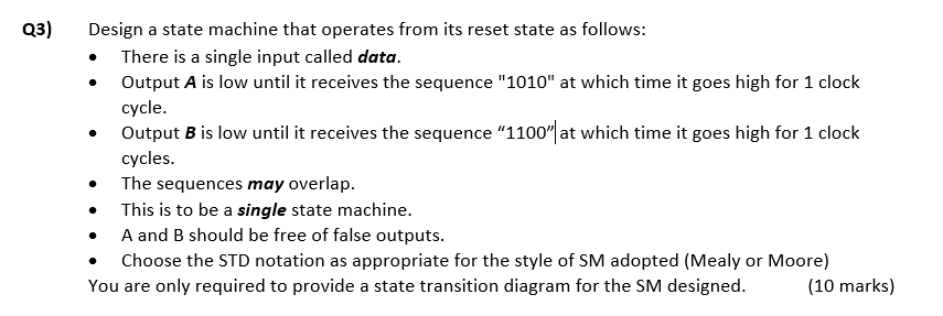 Solved Q3) ) Design a state machine that operates from its | Chegg.com