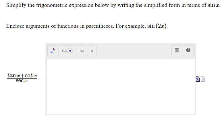 Solved Simplify the trigonometric expression below by | Chegg.com
