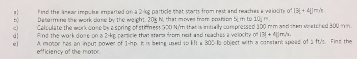 Solved a) Find the linear impulse imparted on a 2-kg | Chegg.com