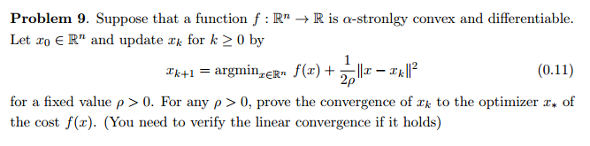 Solved Problem 9. Suppose that a function f:Rn→R is | Chegg.com