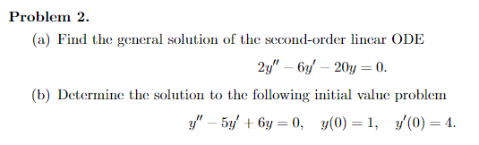 Solved Problem 2. (a) Find The General Solution Of The | Chegg.com