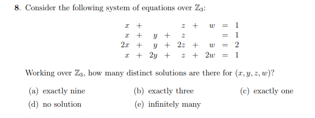 Solved 8. Consider the following system of equations over | Chegg.com