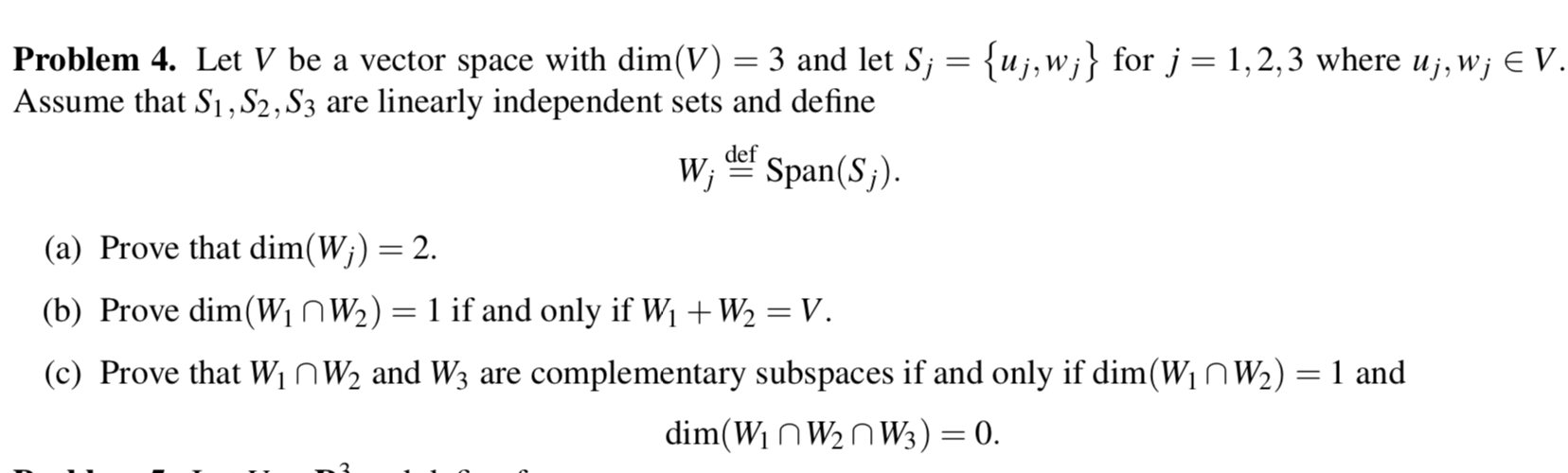 Solved = Problem 4. Let V be a vector space with dim(V) = 3 | Chegg.com
