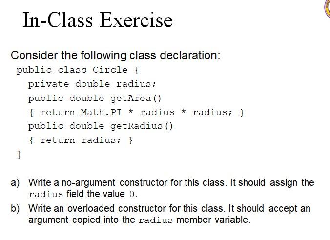 Solved In-Class Exercise Consider The Following Class | Chegg.com