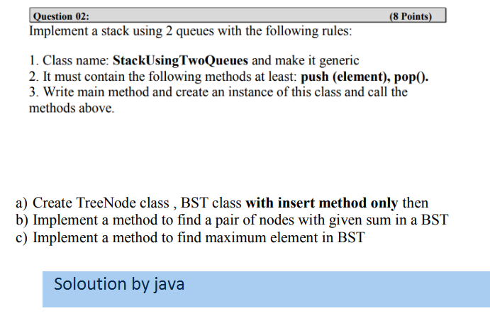 Solved (8 Points) Question 02: Implement a stack using 2 | Chegg.com