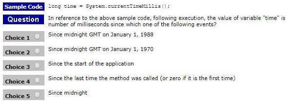 Sample Code long time = System.currentTimeMillis(); Question In reference to the above sample code, following execution, the