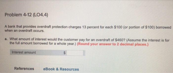 Solved Problem 4-12 (LO4.4) A bank that provides overdraft | Chegg.com