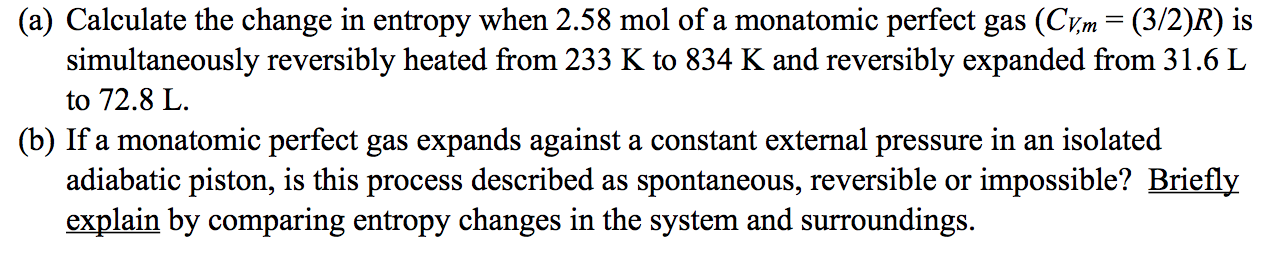 Solved (a) Calculate the change in entropy when 2.58 mol of | Chegg.com