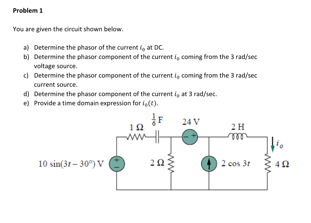 Solved Problem 1 You are given the circuit shown below. a) | Chegg.com