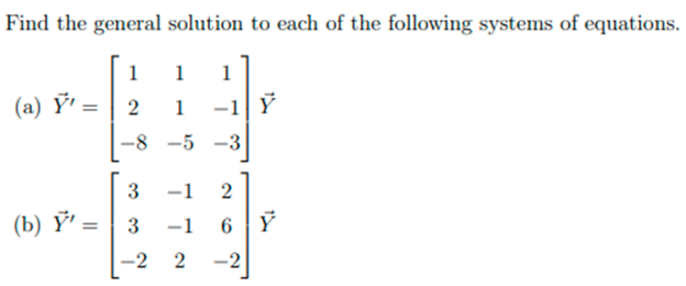 Solved Find the general solution to each of the following | Chegg.com