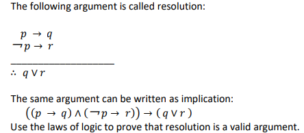 Solved The following argument is called resolution: P→ q : | Chegg.com